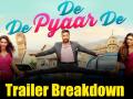 De De Pyaar De Trailer Breakdown: जबरदस्त कॉमेडी से भरा दे दे प्यार दे ट्रेलर रिलीज, जानें कैसा है Trailer - Hindi News | | Latest bollywood Videos at Lokmatnews.in