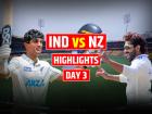 IND vs NZ Day-3 Highlights: रचिन रविंद्र का शतक, 400 पार न्यूजीलैंड, टीम इंडिया का बुरा हाल...