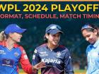 WPL 2024 playoffs schedule: यूपी वारियर्स और गुजरात जाइंट्स का सपना टूटा, ये तीन टीम प्लेऑफ में, कब होंगे मैच और कहां देख सकते हैं लाइव