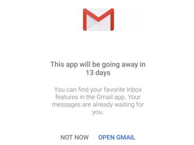 Google Shut down Inbox by Gmail Google Shut down Inbox by Gmail