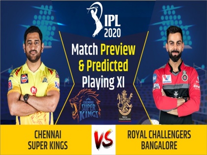 IPL 2020, Chennai Super Kings vs Royal Challengers Bangalore, Match Preview & Dream11: | IPL 2020, CSK vs RCB, Match Preview & Dream11: विराट के वीरों से टक्कर लेगी माही एंड कंपनी, रोमांचक होगी जंग