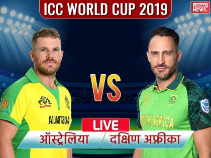 ICC World Cup, SA vs Aus Live Update: South Africa vs Australia Live score and update | ICC World Cup, SA vs Aus: साउथ अफ्रीका ने जीत से खत्म किया वर्ल्ड कप अभियान, ऑस्ट्रेलिया को 10 रनों से हराया