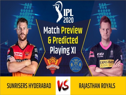 IPL 2020, Sunrisers Hyderabad vs Rajasthan Royals, Match Preview & Dream11: | IPL 2020, SRH vs RR, Match Preview & Dream11: बेन स्टोक्स की होगी टीम में वापसी, नए जोश के साथ उतरेगी राजस्थान रॉयल्स