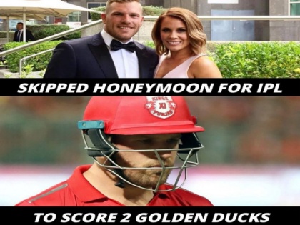 IPL 2018: Social media users trolls KXIP’s Aaron Finch after back-to-back ducks post marriage | हनीमून छोड़ आईपीएल खेलने पहुंचा यह खिलाड़ी दो मैचों में हुआ फेल, हो रही जमकर खिंचाई