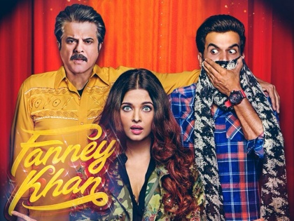 Fanney Khan movie review in Hindi,Anil Kapoor, Aishwarya Rai Bachchan, Rajkummar Rao | Fanney Khan Movie Review: सपने तो आदमी को जिन्दा रखते हैं देखेंगे नहीं तो पूरा कैसे होंगे