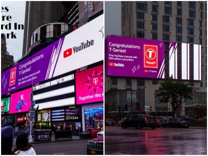 Google congratulates t series for phenomenal success on billboards in new york london and los angeles | T-Series बना 20 करोड़ सब्सक्राइबर वाला पहला YouTube चैनल, गूगल ने अमेरिका और ब्रिटेन में लगवाए बधाई के बिलबोर्ड