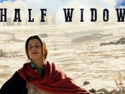 Film Half Widow based on Kashmir will be released on 6th January | कश्मीर पर आधारित फिल्म ‘हाफ विडो’ 6 जनवरी को होगी रिलीज, सिर्फ चुनिंदा सिनेमाघरों में दिखाई जाएगी