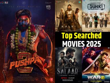 गूगल पर सबसे ज्यादा सर्च की गई फिल्में 2025, जिन्होंने सारे रिकॉर्ड तोड़ दिए, देखें पूरी लिस्ट