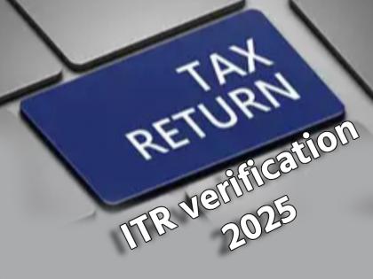 ITR verification 2025 follow these tips to complete your income tax return process | ITR Filing 2025: वेरिफाई करना चाहते हैं इनकम टैक्स रिटर्न, फॉलो करें ये टिप्स, आसानी से काम होगा पूरा ITR verification 2025 follow these tips to complete your income tax return process | ITR Filing 2025: वेरिफाई करना चाहते हैं इनकम टैक्स रिटर्न, फॉलो करें ये टिप्स, आसानी से काम होगा पूरा