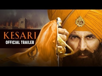 Kesari Official Traile: watch askhay kumar Kesari movie Official Trailer video out | Kesari Official Traile: देशभक्ति से लैस अक्षय कुमार की 'केसरी' का ट्रैलर रिलीज, 10 हजार पठानों पर एक बटालियन पड़ेगा भारी