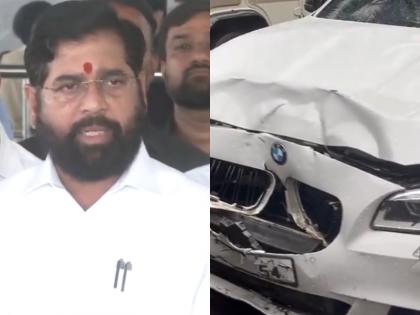 Mumbai hit-and-run case CM Eknath Shinde said Whoever is guilty action will taken against them | Mumbai hit-and-run: 'जो भी दोषी हो, उसे बख्शा नहीं...', कार हादसे के बाद CM एकनाथ शिंदे का आया बयान