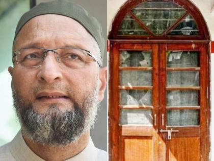 Asaduddin Owaisi's Delhi residence ransacked, police probe underway | असदुद्दीन ओवैसी के दिल्ली आवास पर तोड़फोड़, पुलिस की जांच जारी