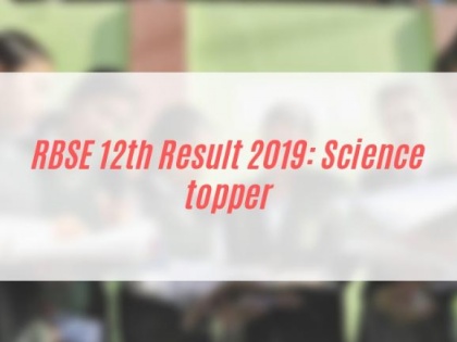 RBSE 12TH RESULT 2019: Rajasthan Board science results declared, puneet maheshwari become topper | RBSE 12Th Result 2019: राजस्थान बोर्ड के नतीजे घोषित, पुनीत महेश्वरी बनें साइंस टॉपर