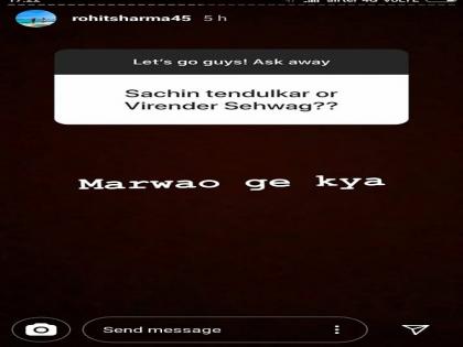 रोहित ने सचिन और सहवाग में से किसी एक चुनने पर दिया शानदार जवाब 