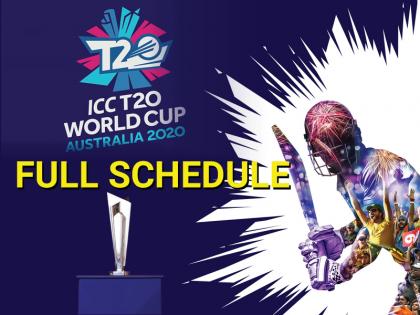 ICC Mens T20 World Cup 2020 Full Schedule and full squad | ICC Mens T20 World Cup 2020 Full Schedule: आईसीसी ने जारी किया पूरा शेड्यूल, जानिए कब भिड़ेगी कौन सी टीम