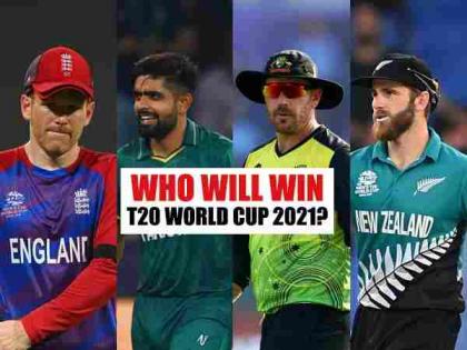 T20 World Cup Who will win ICC Men’s T20 World Cup 2021 A SWOT analysis four semifinalists Pakistan, New Zealand, England and Australia | T20 World Cup: आईसीसी विश्व कप 2021 कौन जीतेगा? पाकिस्तान, न्यूजीलैंड, इंग्लैंड और ऑस्ट्रेलिया में टक्कर, जानें सबकुछ
